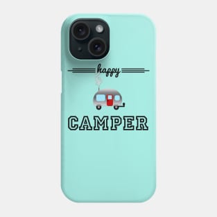 Happy Camper Phone Case