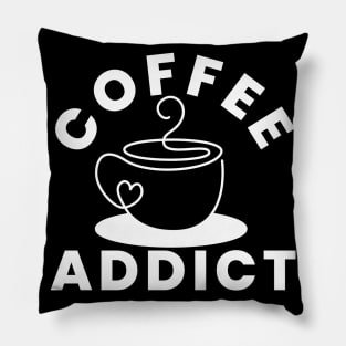 Coffee Addict. Funny Coffee Lover Gift Pillow