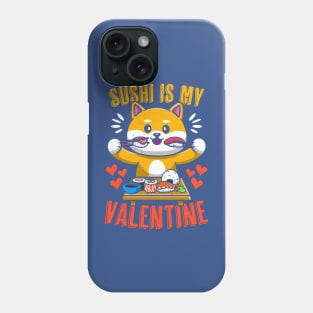 Sushi Is My Valentine Funny Kawaii Corgi Valentine's Day Phone Case