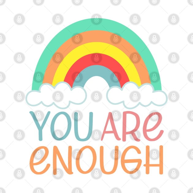 You Are Enough | Self Worth Quote by ilustraLiza