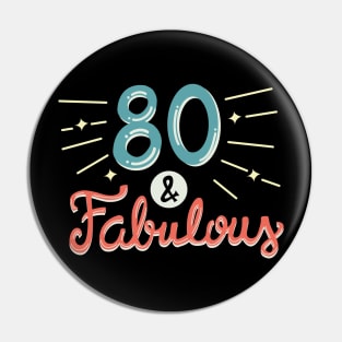 80th Birthday T-shirt Pin