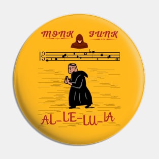 Monk Funk Pin