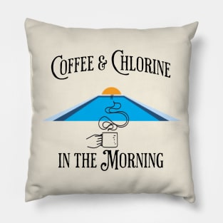 The Smell of Coffee & Chlorine in the Morning Pillow