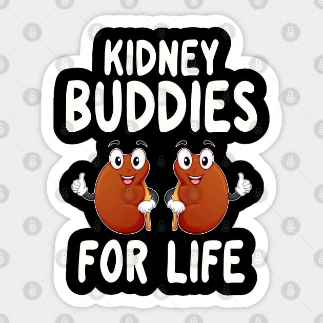 Kidney Buddies For Life Shirt Donor Recipient Gifts Kidney Buddies For Life Shirt Donor Recipient Gifts