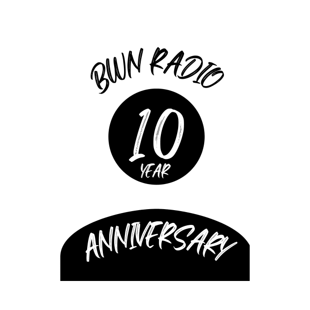 Bwn Radio 10 Year Anniversary Logo by Bwn Radio