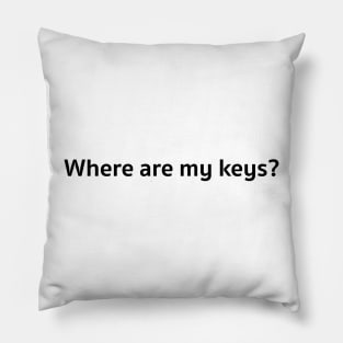 Where are my keys? Pillow