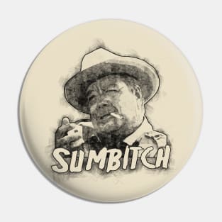 Sumbitch Pin