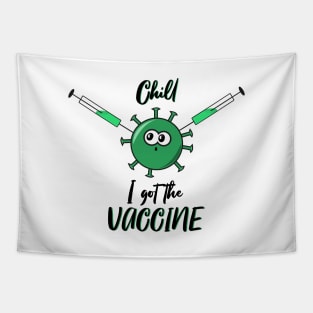 Chill, I got the vaccine Tapestry