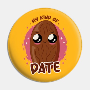 My Kind Of Date Funny Antisocial Single Pin