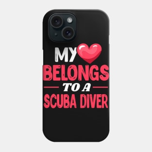 My heart belongs to a scuba diver Phone Case