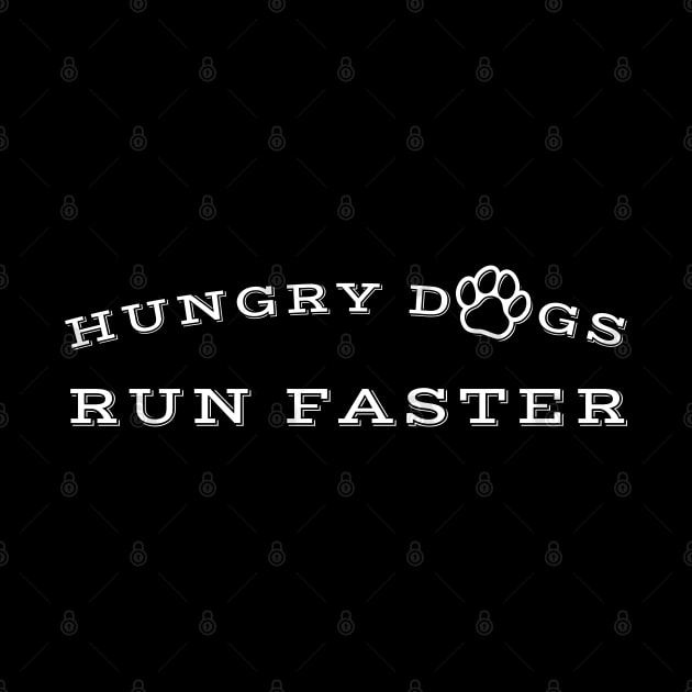 Hungry dogs run faster - Underdogs Hungry Dogs by ItuPagi