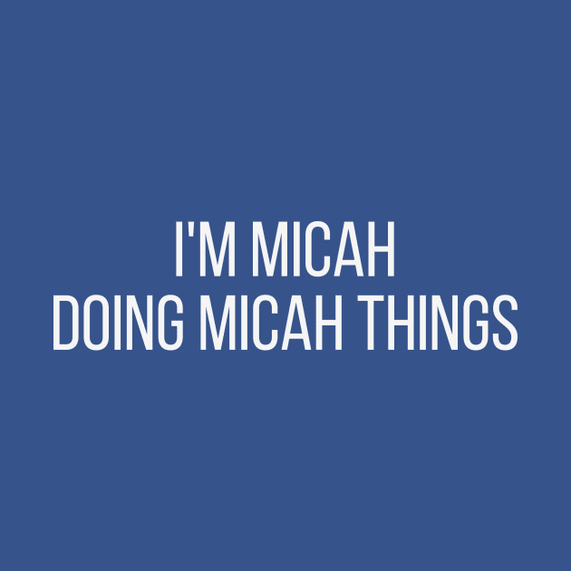 I'm Micah doing Micah things by omnomcious