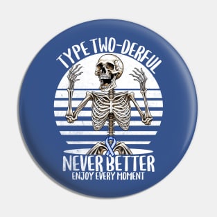 Type Two-derful Type 2 Diabetes Awareness T2D Never Better Pin