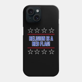 Religion Is A Red Flag Phone Case