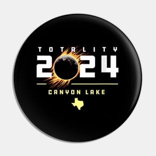 Canyon Lake Texas 2024 Total Solar Eclipse Pin