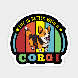 Life is Better with a Corgie Magnet