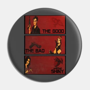 The good,the bad and the SHINY! Pin