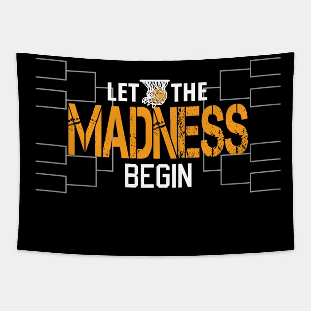 Let the madness begin Basketball Madness College March Tapestry by S-Log