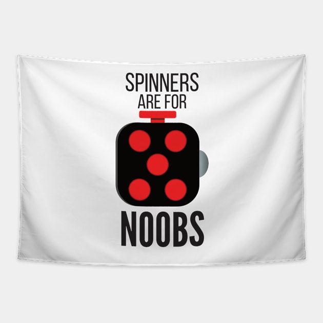 Spinners are for Noobs Tapestry by lucidghost