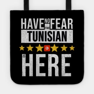 Have No Fear The Tunisian Is Here - Gift for Tunisian From Tunisia Tote