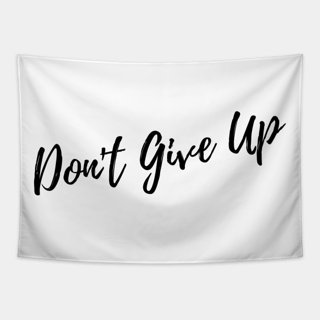 Don't Give Up. A Self Love, Self Confidence Quote. Tapestry by That Cheeky Tee