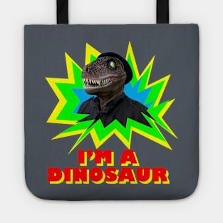 I'm a Dinosaur Tote