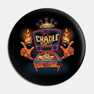 We Cradle Balls Pin