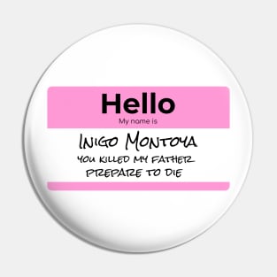 Inigo Montoya Princess Bride Pin