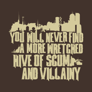 Scum and Villainy T-Shirt