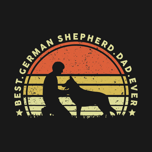 Best German Shepherd Dad Ever Vintage by EmilyCharlotty