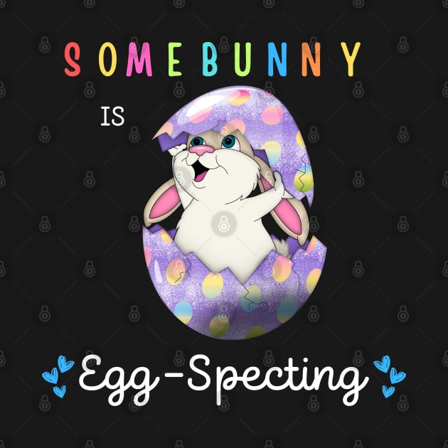 Some Bunny Is Eggspecting by Dylante