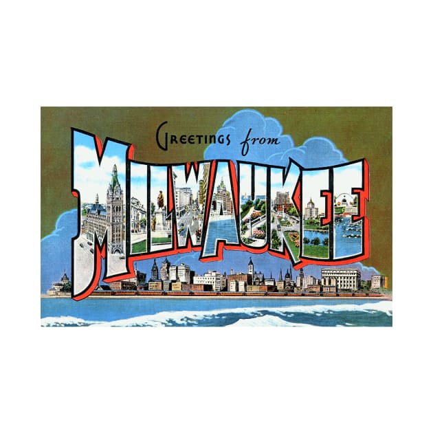 Greetings from Milwaukee, Wisconsin - Vintage Large Letter Postcard by Naves