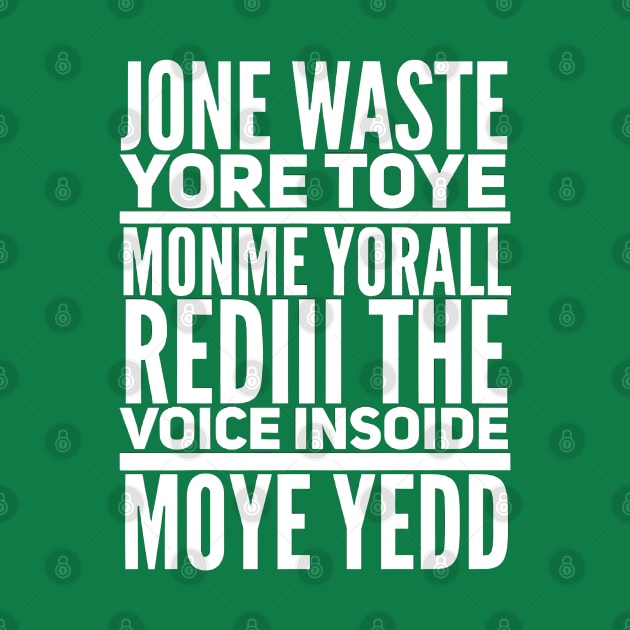 Jone Waste Yore Toye Shirt Funny Jone Waste Your Time by NomiCrafts