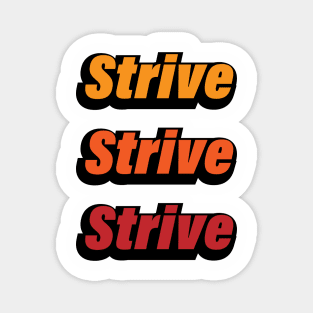 Strive colorful typography design Magnet