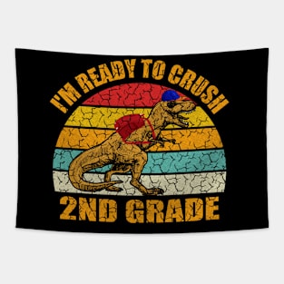 I'm Ready To Crush Grade 2 For Second Grader Tapestry