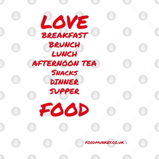 Love All Food by Foodmunkey
