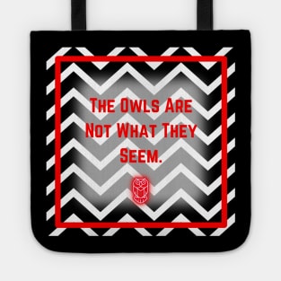 The Owls Are Not What They Seem Tote