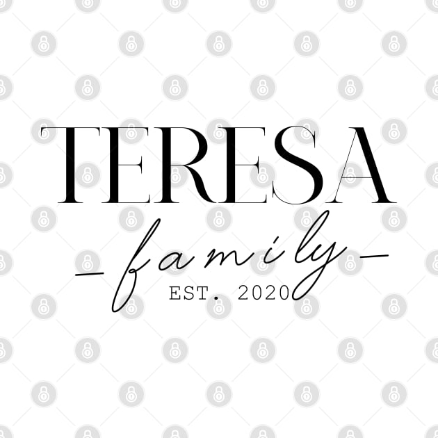 Teresa Family EST. 2020, Surname, Teresa by ProvidenciaryArtist