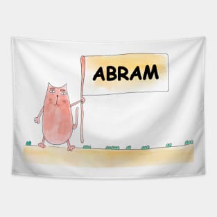 ABRAM name. Personalized gift for birthday your friend. Cat character holding a banner Tapestry