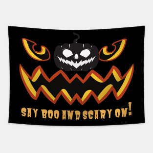 Say boo and scary on Tapestry