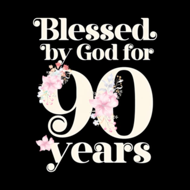 Blessed By God For 90 Years by Sink-Lux