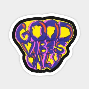 Good Vibes Only Graffiti Magnet