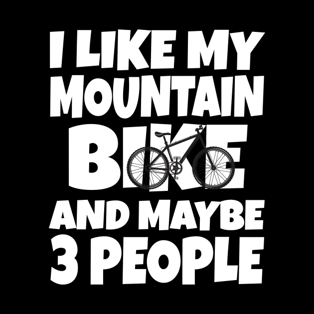 I like my mountain bike and maybe 3 people by Work Memes