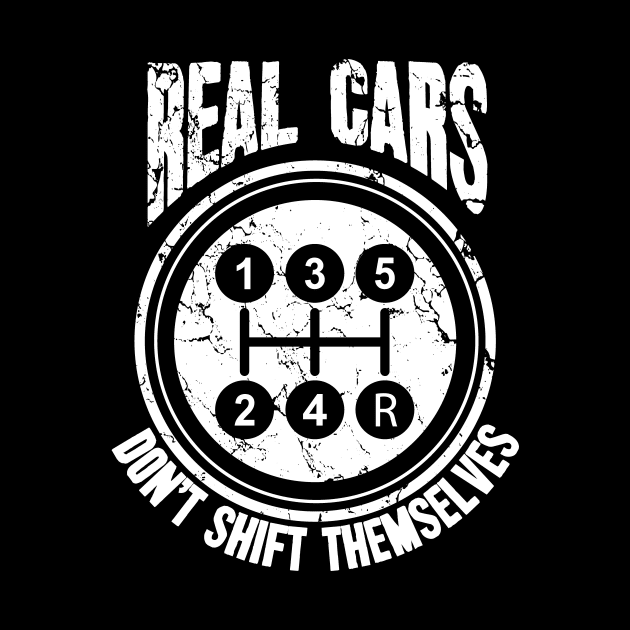 Real cars don't shift themselves by captainmood