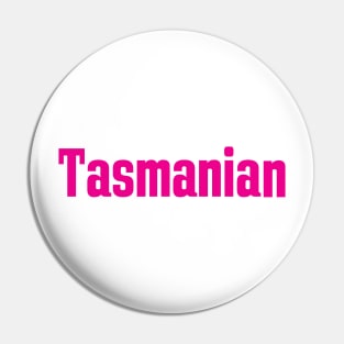 Tasmanian Pin