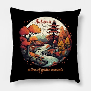 Autumn a Time of Golden Moments Fall Season Pillow