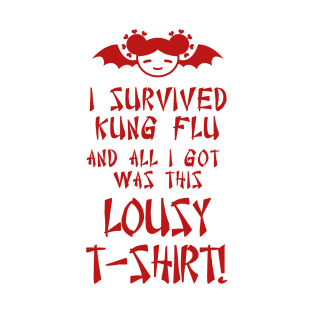 All I Got Was This Lousy T-Shirt - Red on White T-Shirt