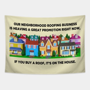 Neighborhood Roofing Business v2 Tapestry