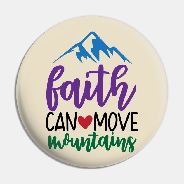 Faith can move Mountains Pin by justSVGs