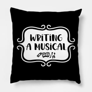 Writing a Musical - Vintage Typography Pillow